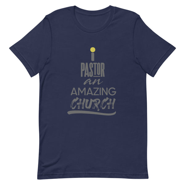 i Pastor An Amazing Church - T-Shirt