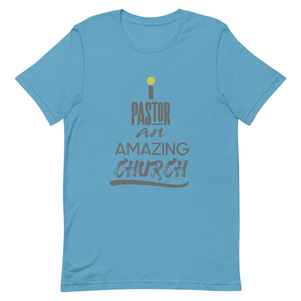 i Pastor An Amazing Church - T-Shirt