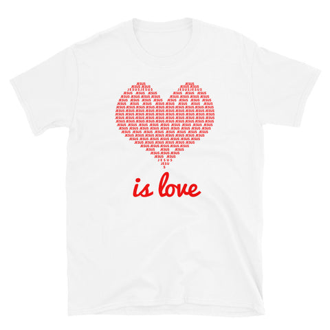 Jesus Is Love T-Shirt