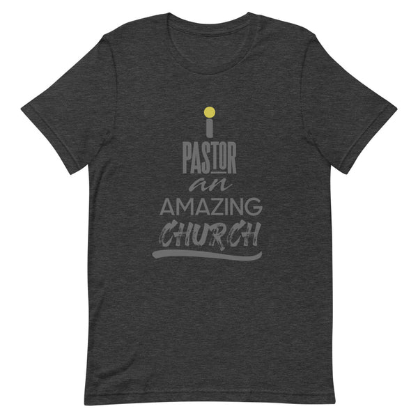 i Pastor An Amazing Church - T-Shirt