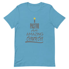 i Pastor An Amazing Church - T-Shirt